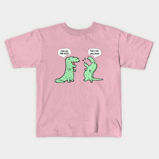 I Love You This Much Dinosaur T-Rex Kids T-Shirt by Artwork Shop